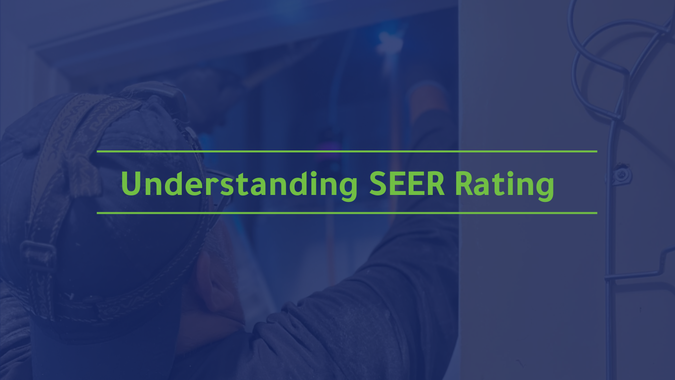 HVAC Pro Tips: Understanding SEER Rating - Omni Air HVAC